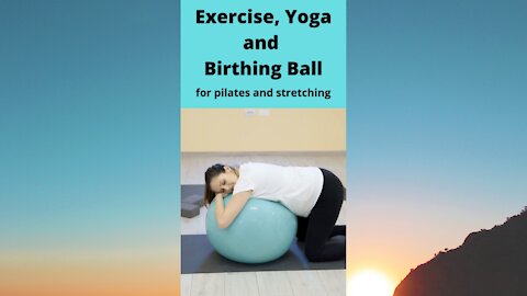 Exercise Ball, Yoga Ball, Birthing Ball Chair, and Pregnancy Ball Exercises