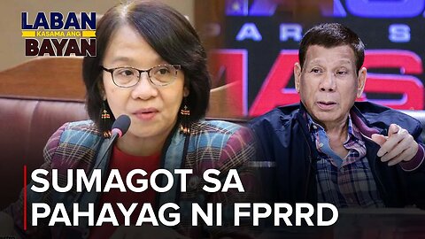 PANOORIN | France Castro, sumagot sa pahayag ni FPRRD