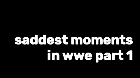 saddest moments in wwe