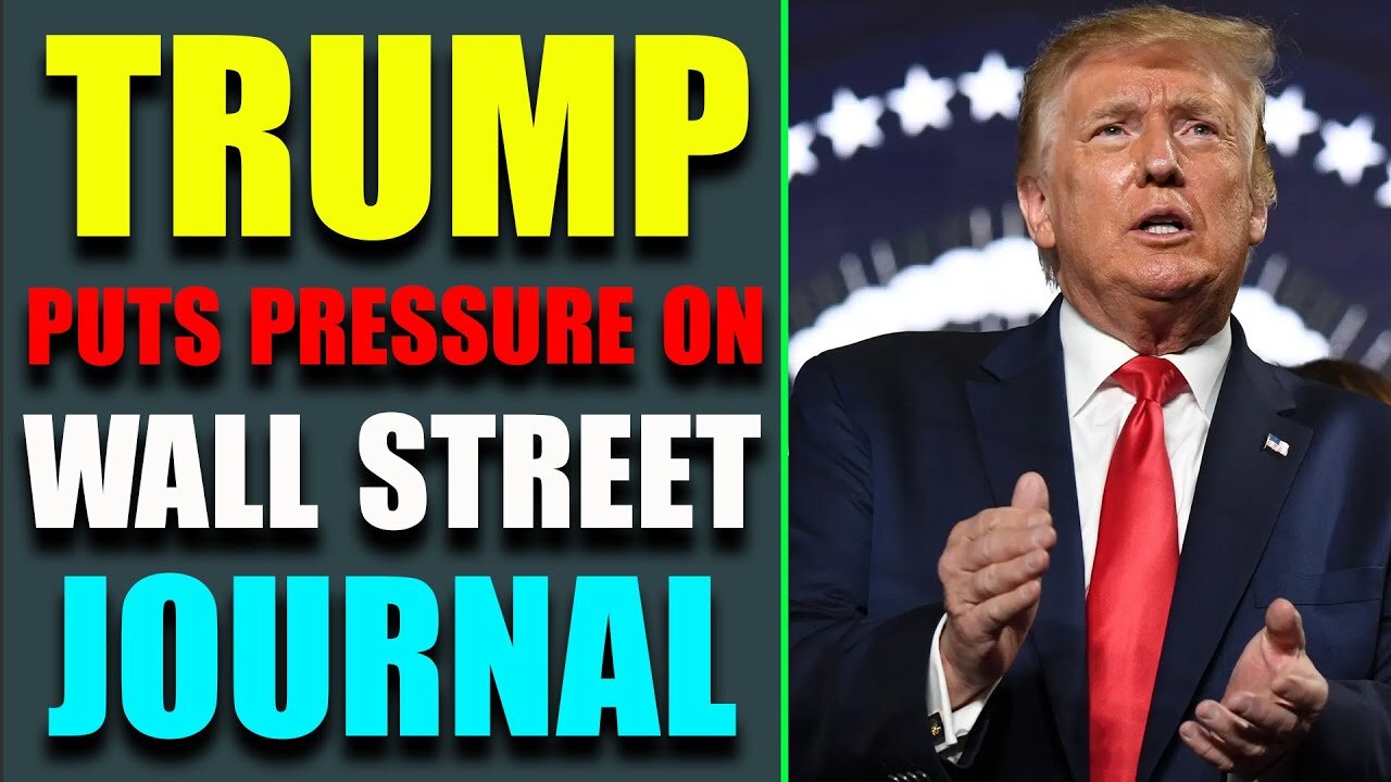 FEAR OF END RISES! TRUMP PUTS PRESSURE ON WALL STREET JOURNAL - TRUMP NEWS