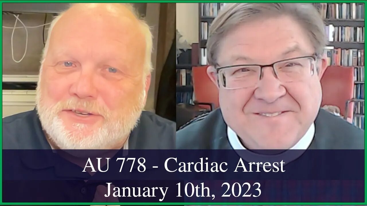 Anglican Unscripted 780 - Cardiac Arrest