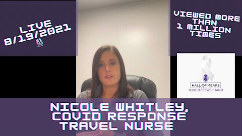 Hall of Mears Podcast: #26 Covid Response Travel Nurse Nicole Whitley