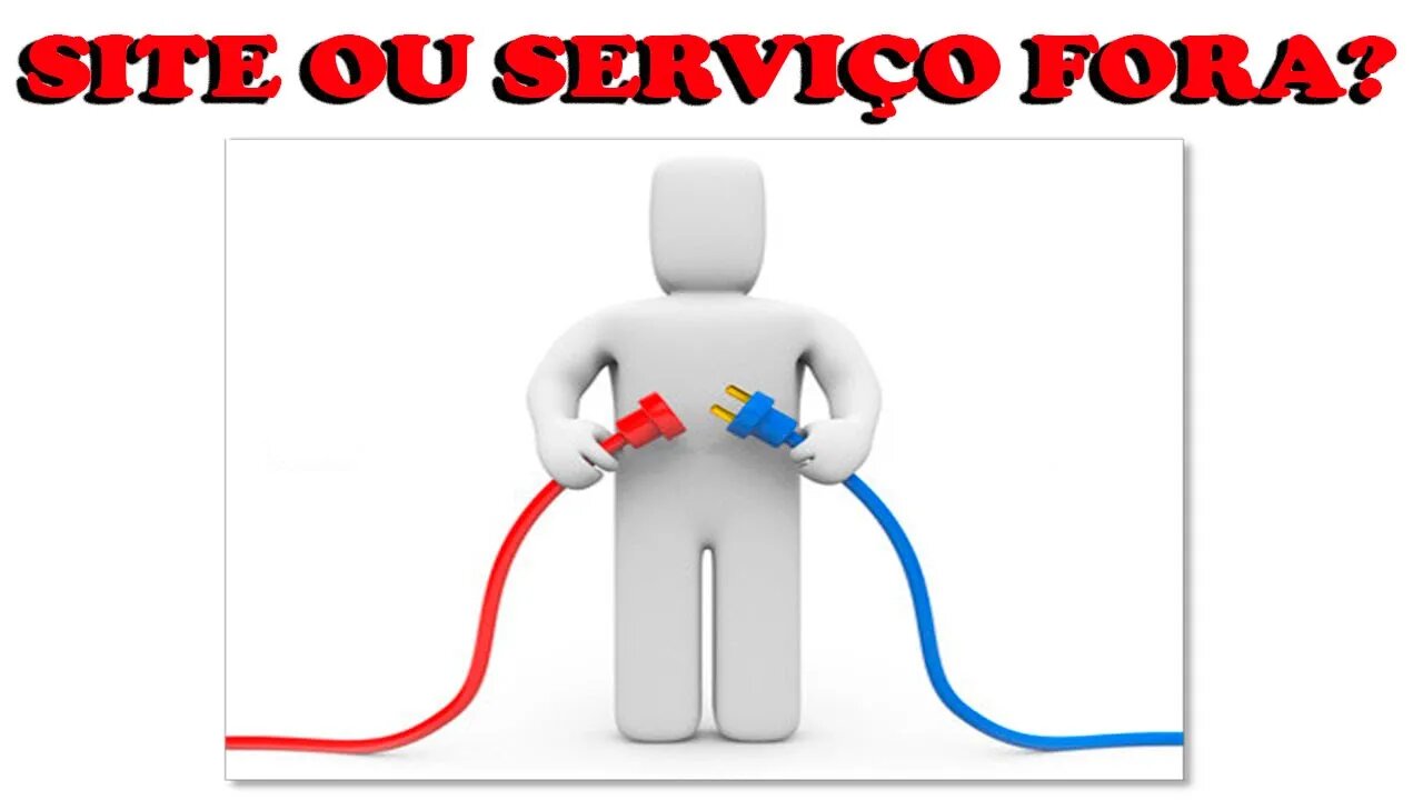 Site ou serviço está fora do ar com problemas?