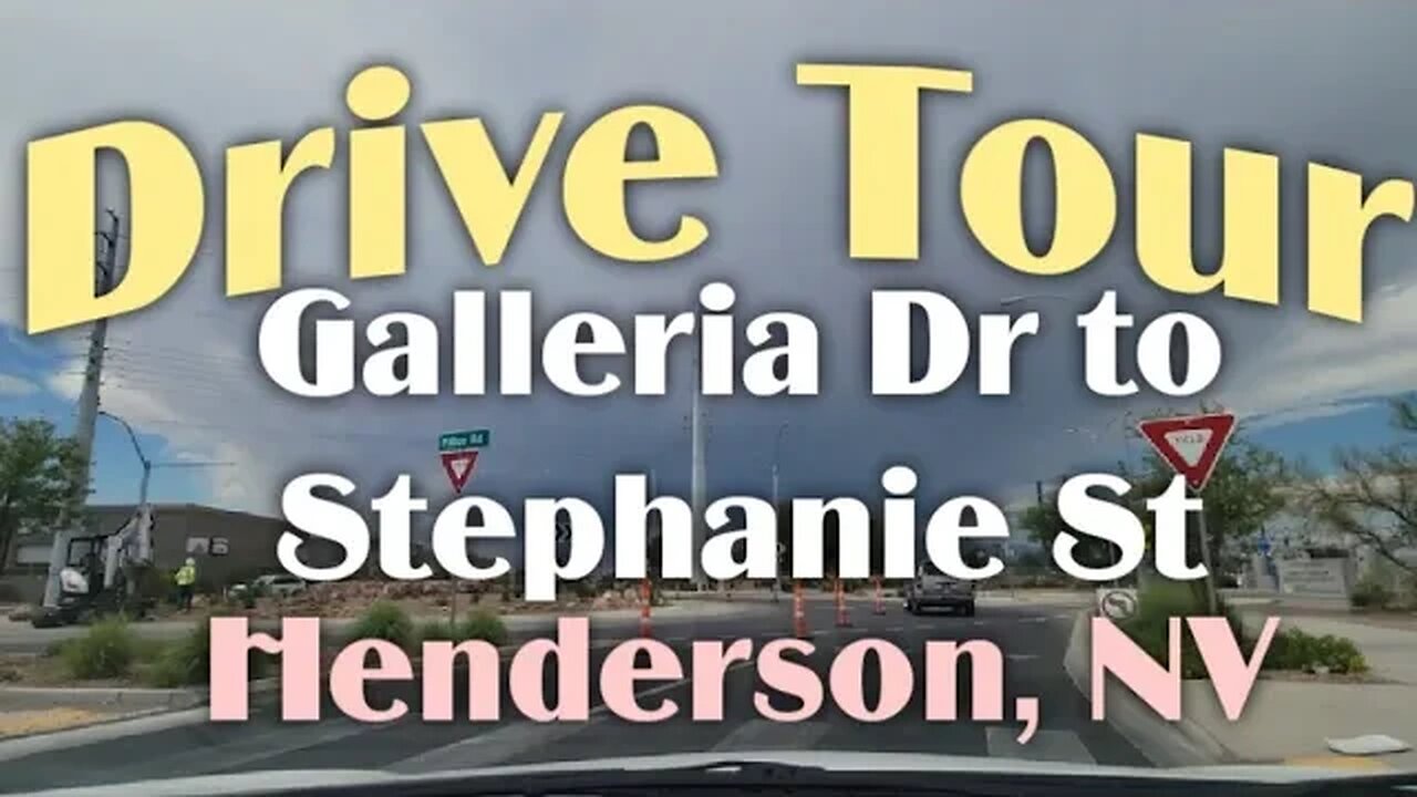 Drive Tour - Galleria Dr to Stephanie St in Henderson, NV