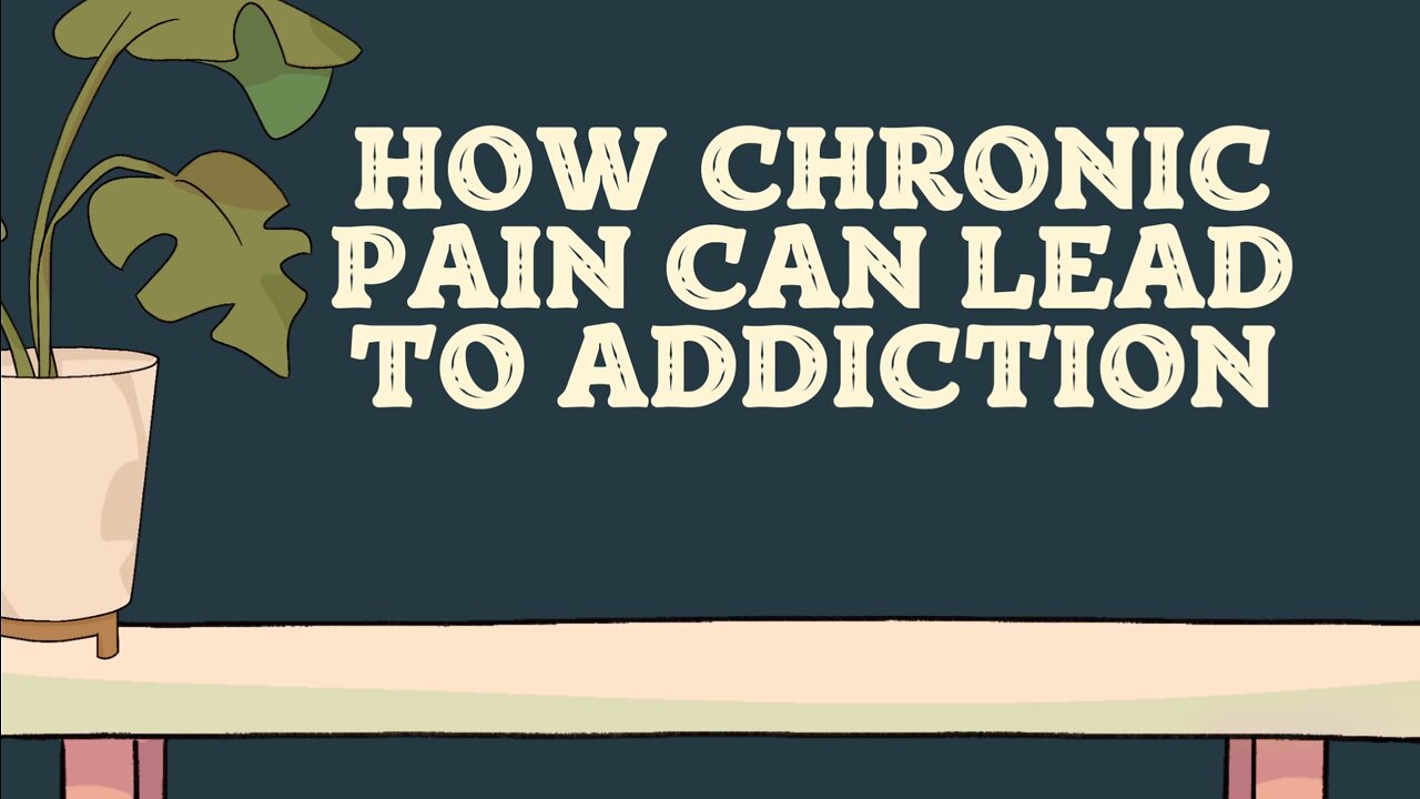 How Chronic Pain Can Lead to Addiction