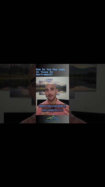 How Do You Pay Less In Taxes In Retirement