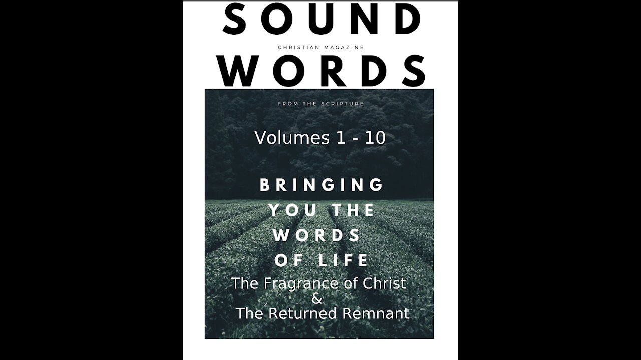 Sound Words, The Fragrance of Christ & The Returned Remnant