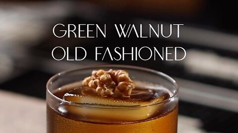 GREEN WALNUT OLD FASHIONED