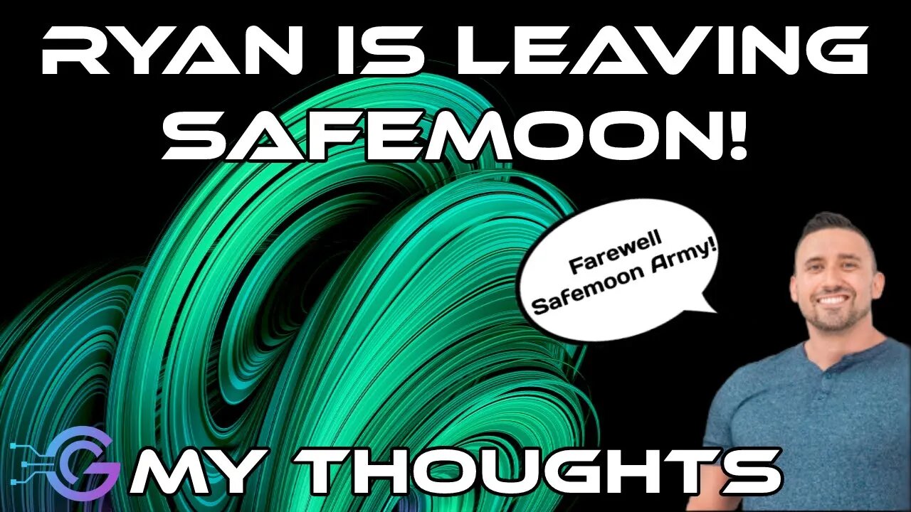 Ryan is leaving Safemoon Dev Team! | My Thoughts