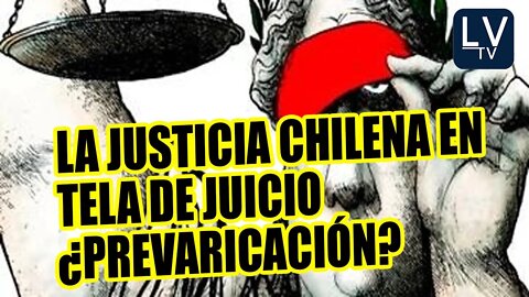 ¿Prevaricación institucionalizada en la Justicia chilena?