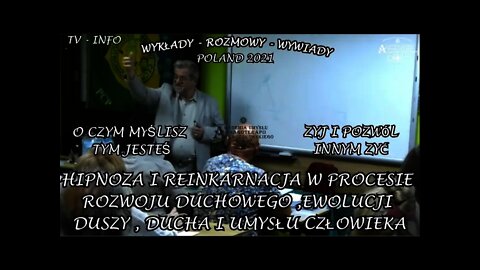 REINKARNACJA I HIPNOZA W PROCESIE ROZWOJU DUCHOWEGO EWOLUCJI DUSZY I UMYSŁU CZŁOWIEKA /2021 ©TV INFO