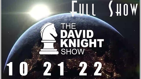 DAVID KNIGHT (Full Show) - 10_21_22 Friday