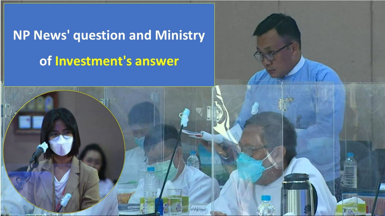 NP New's question and Ministry of Investment's answer