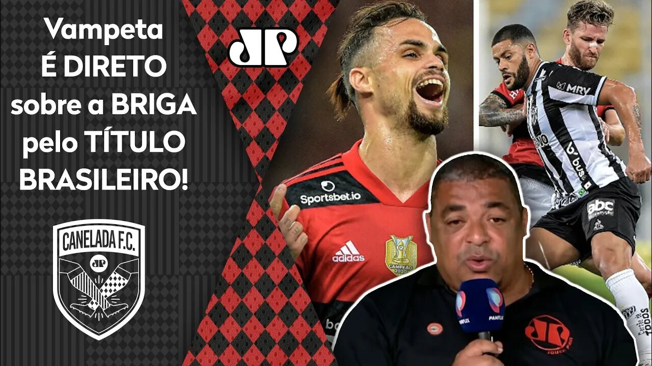 "Se DEIXAR o Flamengo ficar a 4 pontos do Atlético-MG..." Vampeta É DIRETO sobre LUTA PELO TÍTULO!