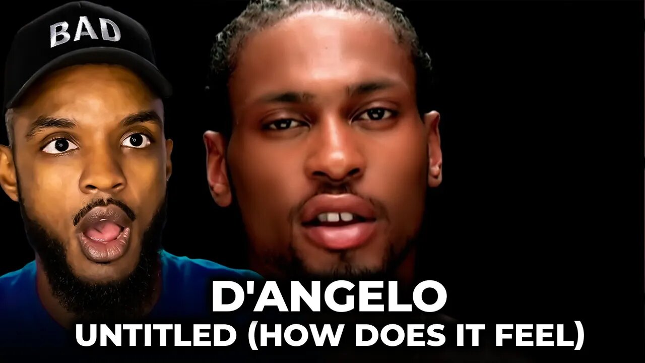 🎵 D'Angelo - Untitled How Does It Feel REACTION