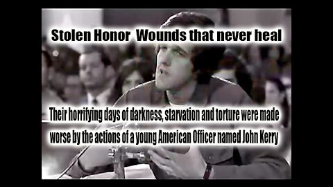 JOHN KERRY Stolen Honor Wounds that never heal