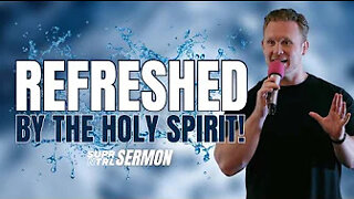 Refreshed by the Holy Spirit! | Sermon