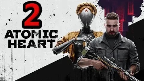 Machines, Mutants and Mayhem - Atomic Heart Livestream #2