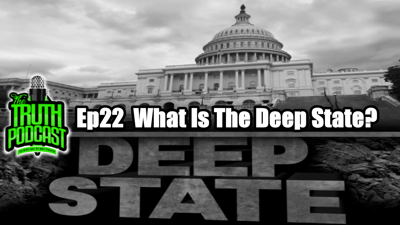 What Is The Deep State?