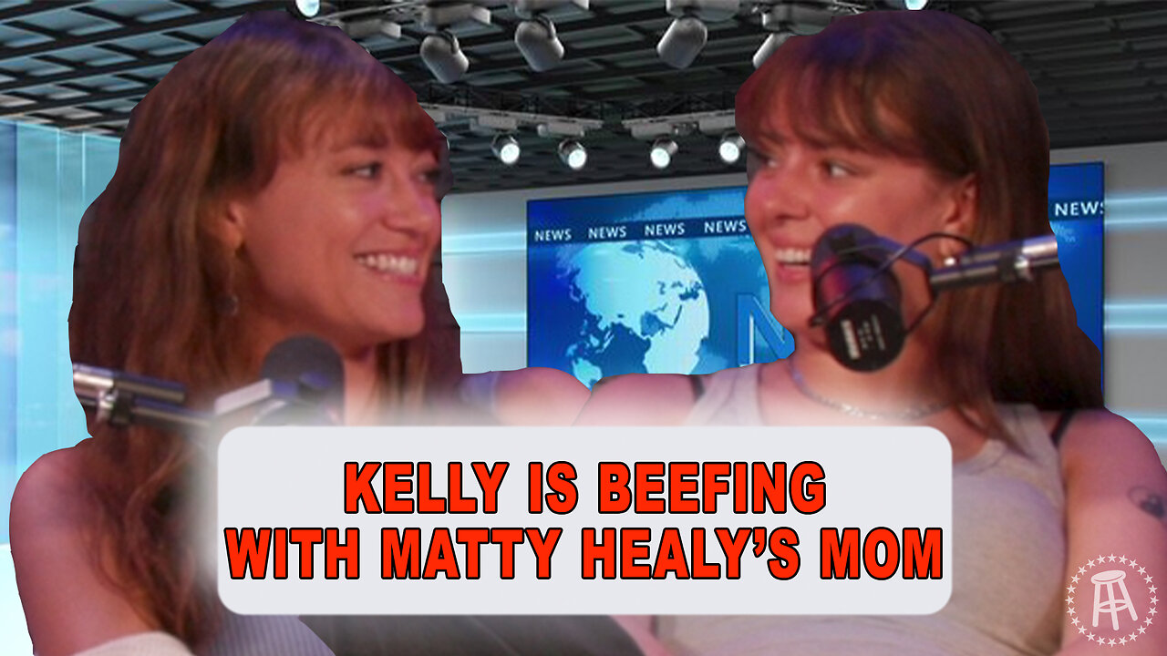 Kelly Is Beefing With Matty Healy's Mom | Episode 59