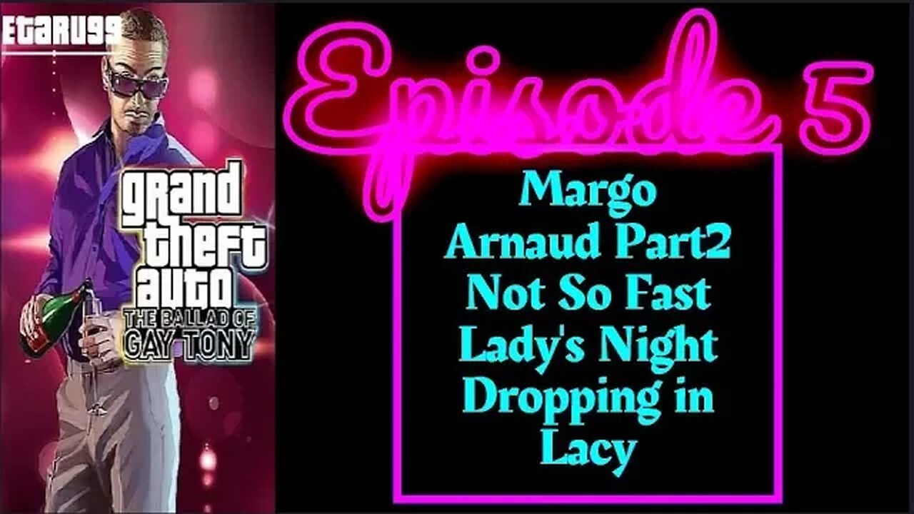 Grand Theft Auto IV (The Balad of Gay Tony [E5]