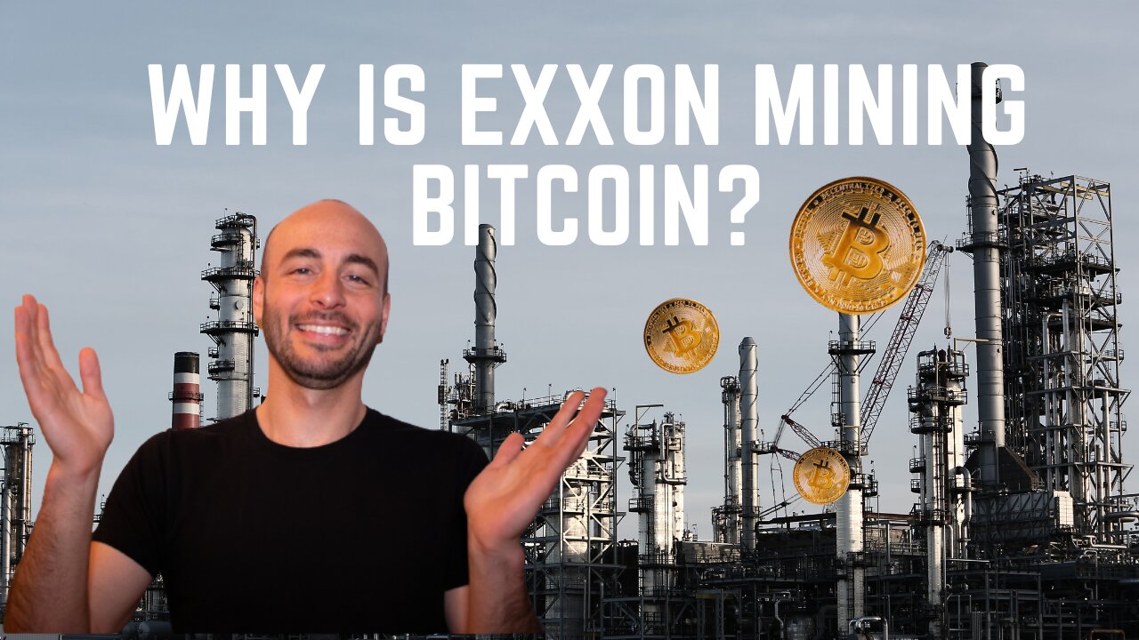 Why Is Exxon Mining Bitcoin?