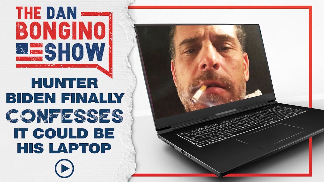 Hunter Biden Finally Confesses it Could Be His Laptop