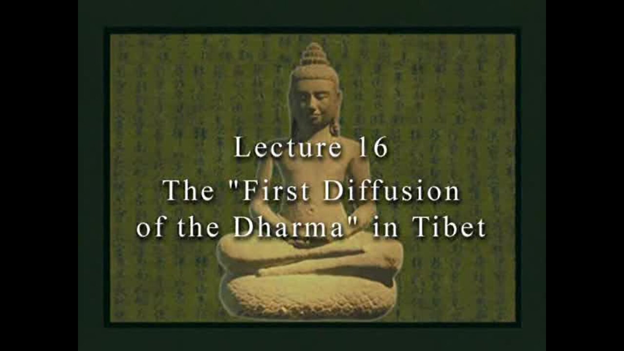 David Eckel: 16 The First Diffusion of the Dharma in Tibet