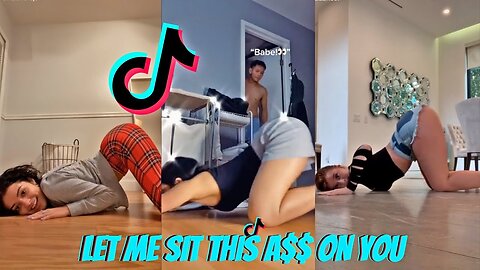 Let Me Sit This A$$ On You (Beyoncé) Dance Challenge | TikTok Compilation