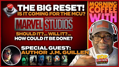 Coffee Morning with Keith | Will the MCU be RESET? + Conversation with Author J.M. Guillen!