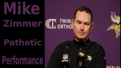 Mike Zimmer's Complete Failure- A Vikings Rant