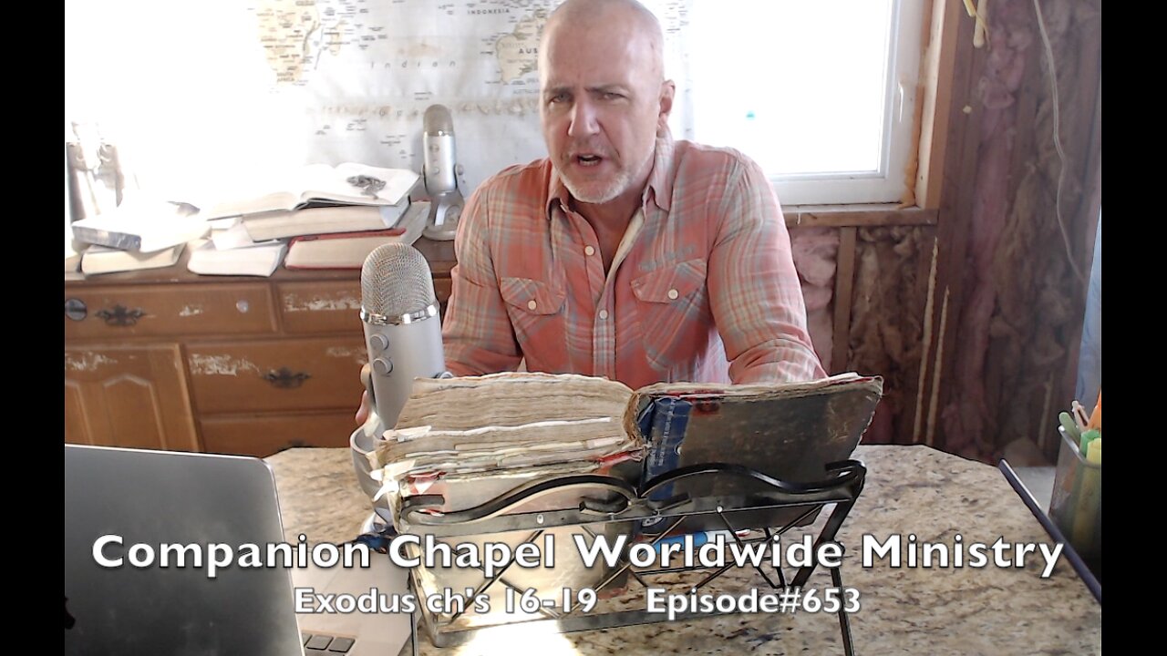 Exodus ch's 16 - 19 ' Free will entities must be governed by God ' Episode#653