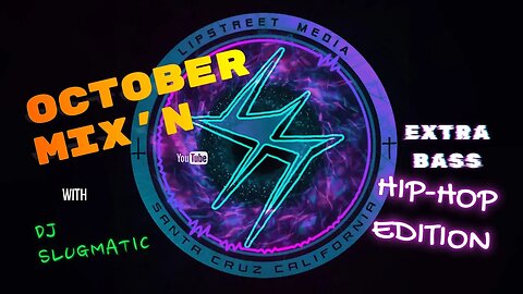 LIVE OCTOBER MIXIN' with DJ SLUGMATIC / EXTRA BASS HIP-HOP EDITION1