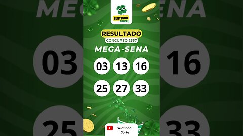 🍀 Resultado MEGA SENA 2557 | Sentindo Sorte #shorts