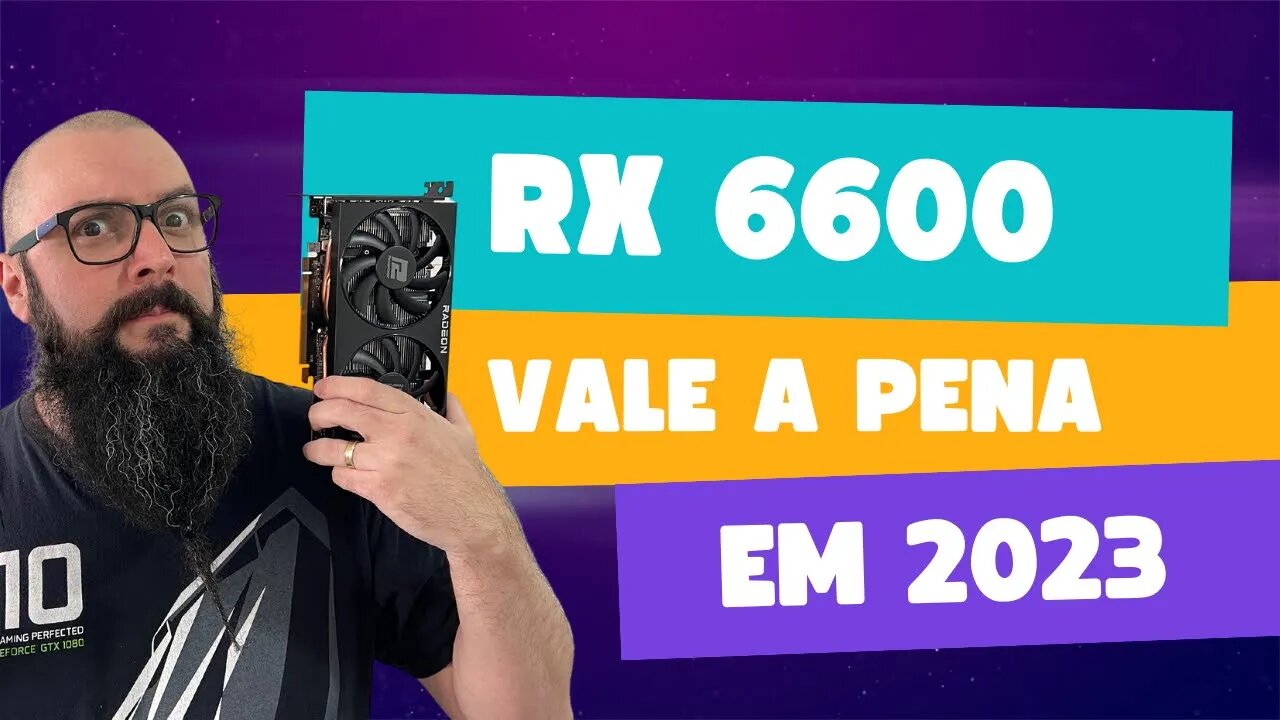 RX 6600 em 2023 ! Vale a pena ? Testes em 5 Processadores (FULL HD)