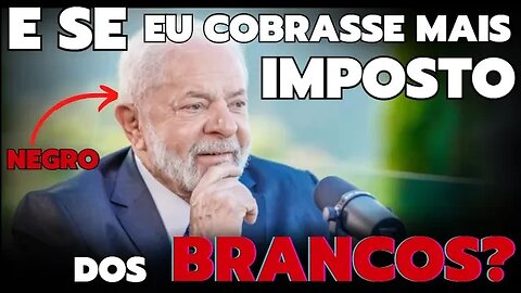 A REFORMA TRIBUTÁRIA DO LULA