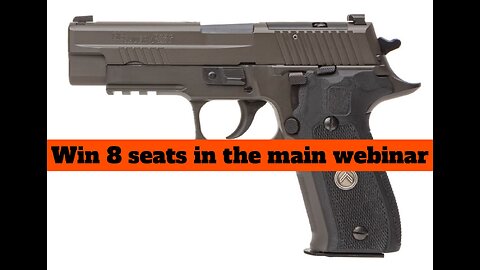 SIG SAUER P226 LEGION SERIES 9MM MINI #2 FOR 8 SEATS IN THE MAIN WEBINAR