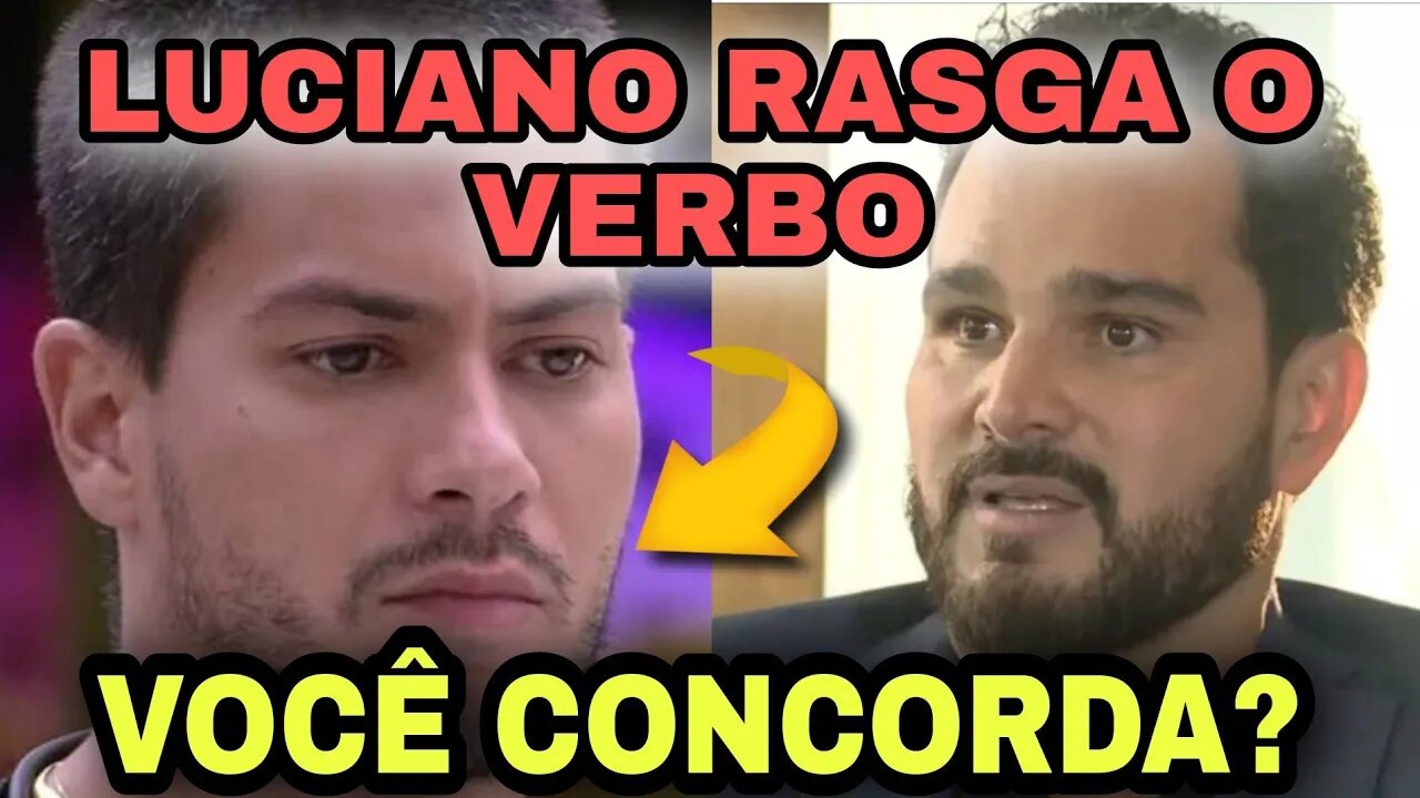 Luciano Camargo RASGA O VERBO sobre Arthur Aguiar #bbb22 #arthuraguiar #foraeli #webtvbrasileira