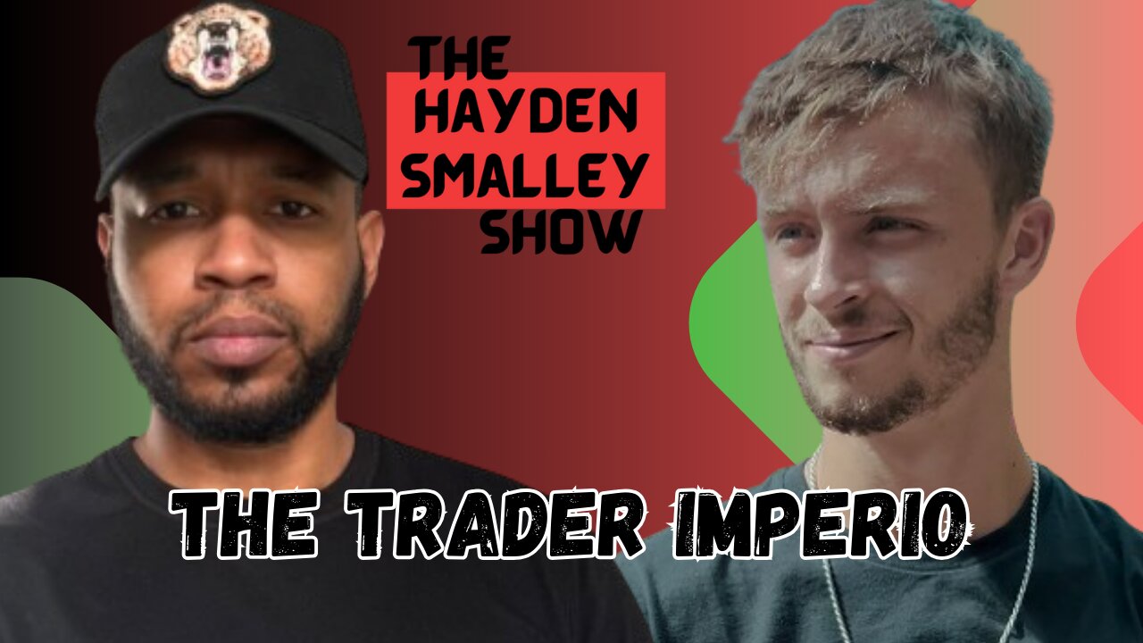 Best Strategies To Growing On Social Media - Hayden Smalley X The Trader Imperio Interview