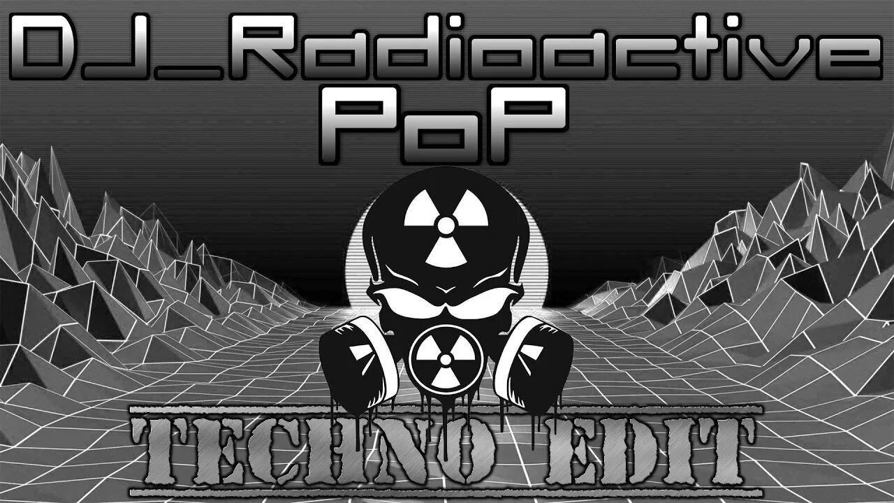 DJ_Radioactive - PoP (Techno Edit)