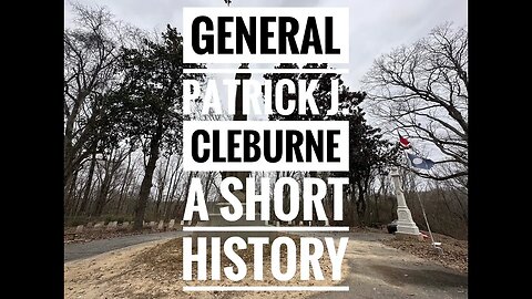 PATRICK CLEBURNE - STONEWALL OF THE WEST!