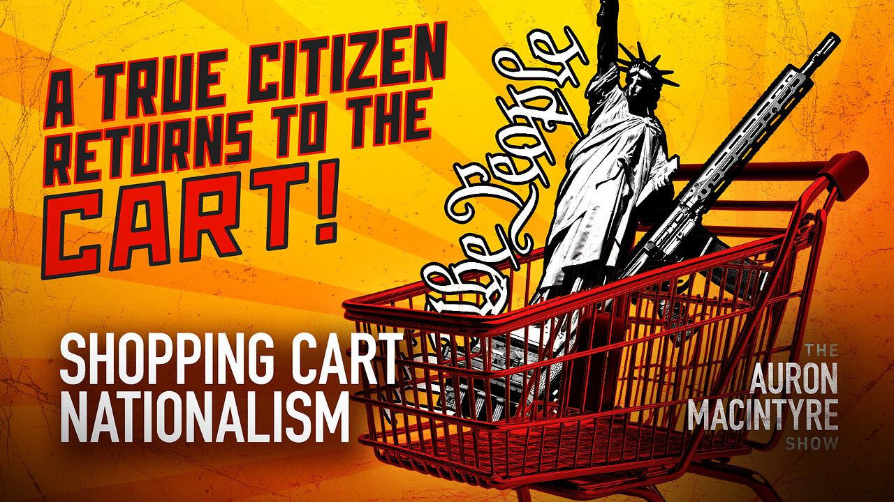 Shopping-Cart Nationalism | 10/28/24