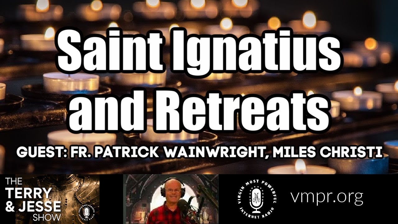 11 Dec 2020 Saint Ignatius and Retreats