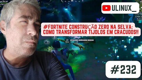 #Fortnite Construção Zero na Selva: Como Transformar Tijolos em Cracudos!!