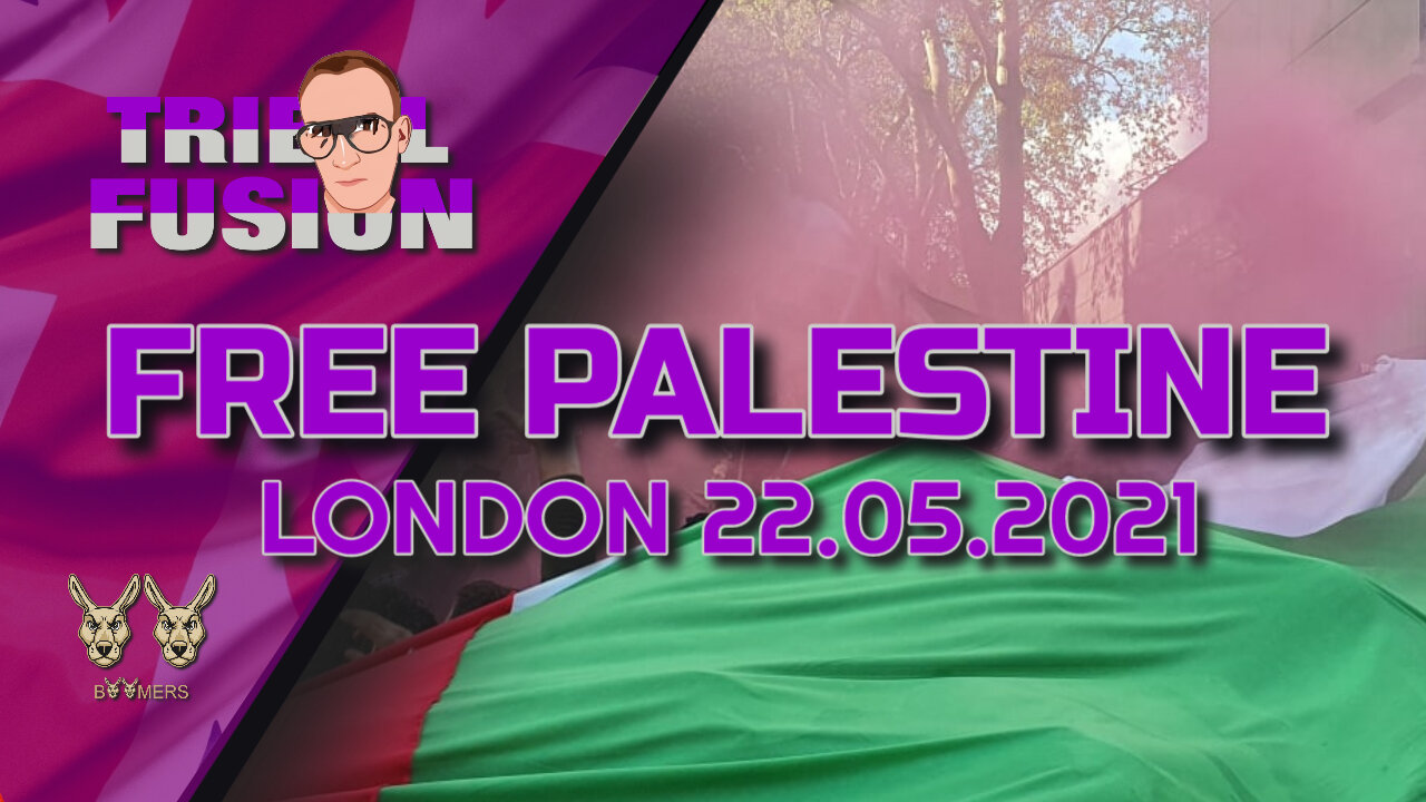 TRIBAL FUSION : FREE PALESTINE PROTEST - 22ND MAY 2021