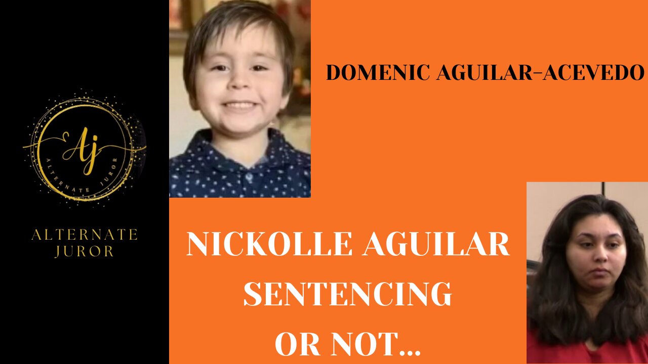 Nickolle Aguilar Sentencing...