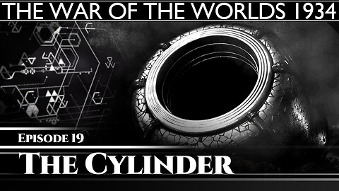 The War Of The Worlds 1934 - The Cylinder