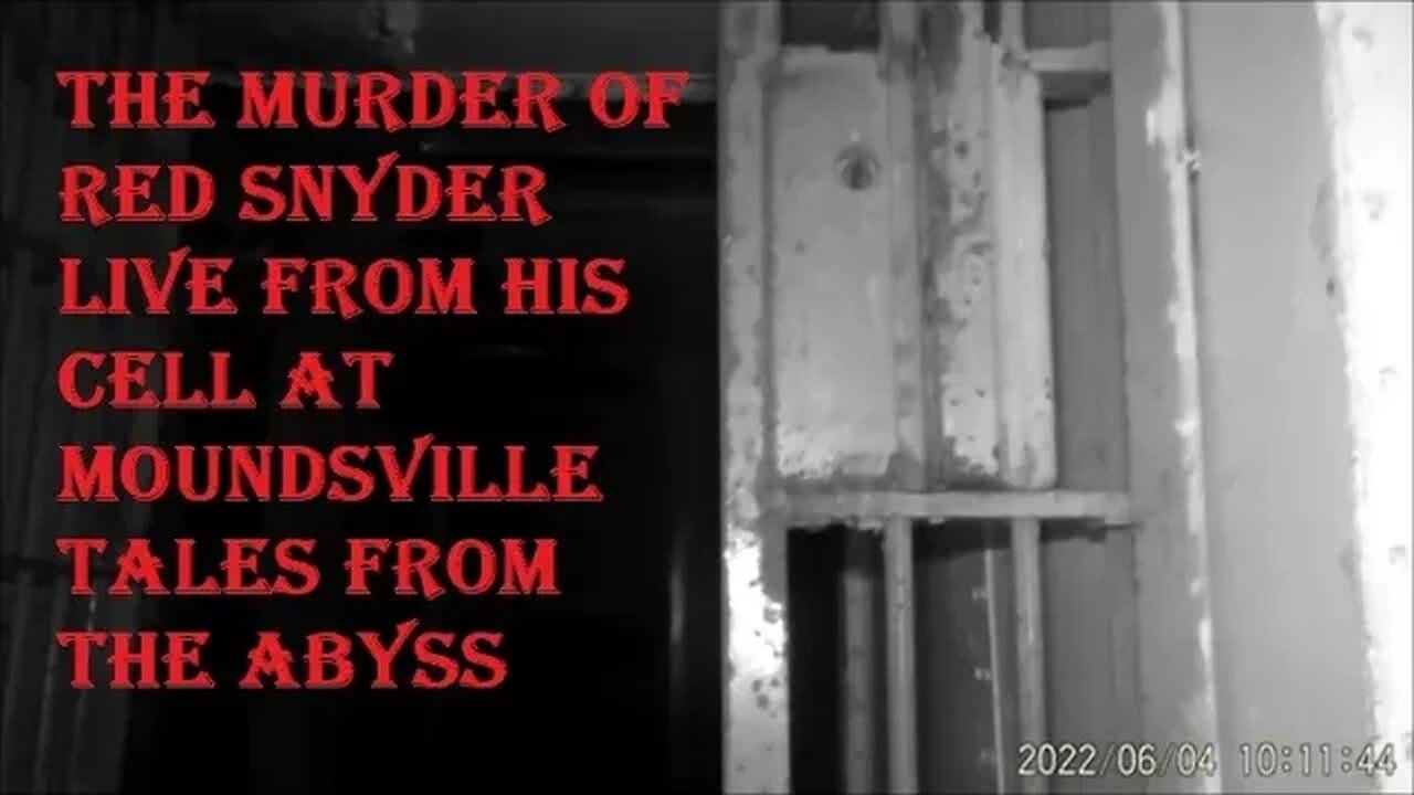 The Murder Of Red Snyder Live From His Cell Moundsville Prison Tales From The Abyss