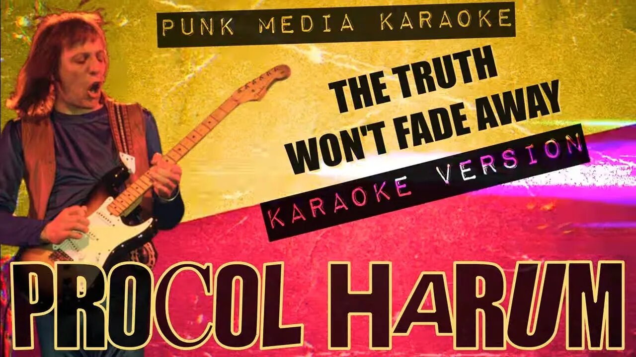 Procol Harum - The Truth Won't Fade Away (Karaoke Version) Instrumental - PMK