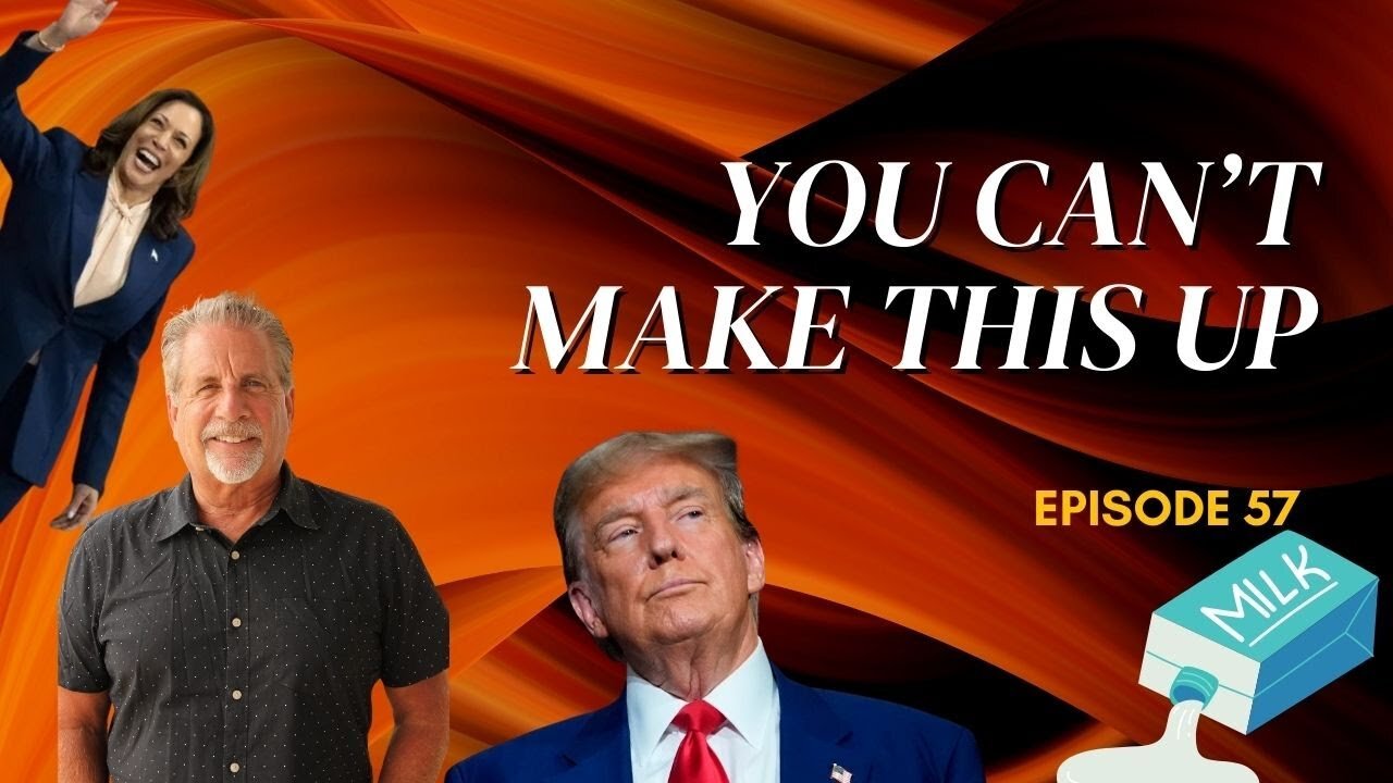 You Can't Make This Up! Ep. 57